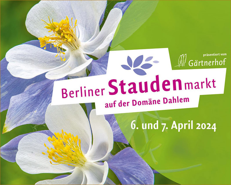 Berliner Staudenmarkt auf der Domäne Dahlem am 6. und 7. April 2024